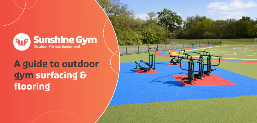 A guide to outdoor gym surfacing