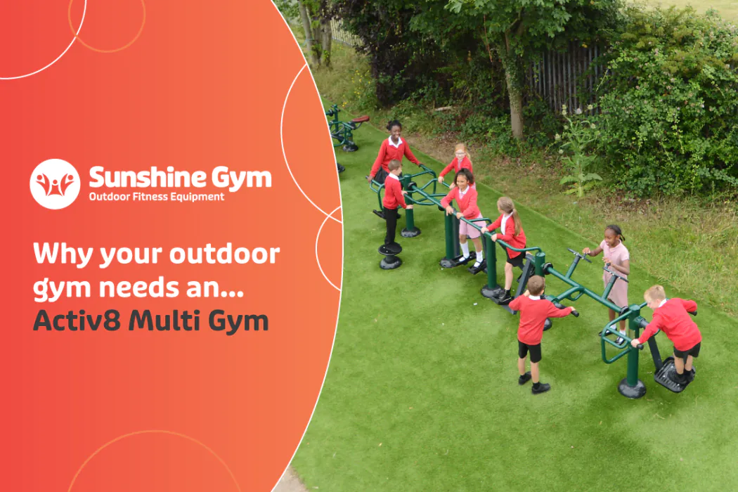 Why your outdoor gym needs an… Activ8 Multi Gym