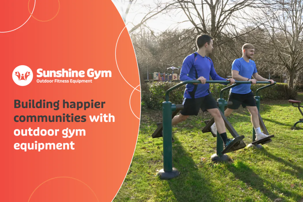 Building happier communities with outdoor gym equipment