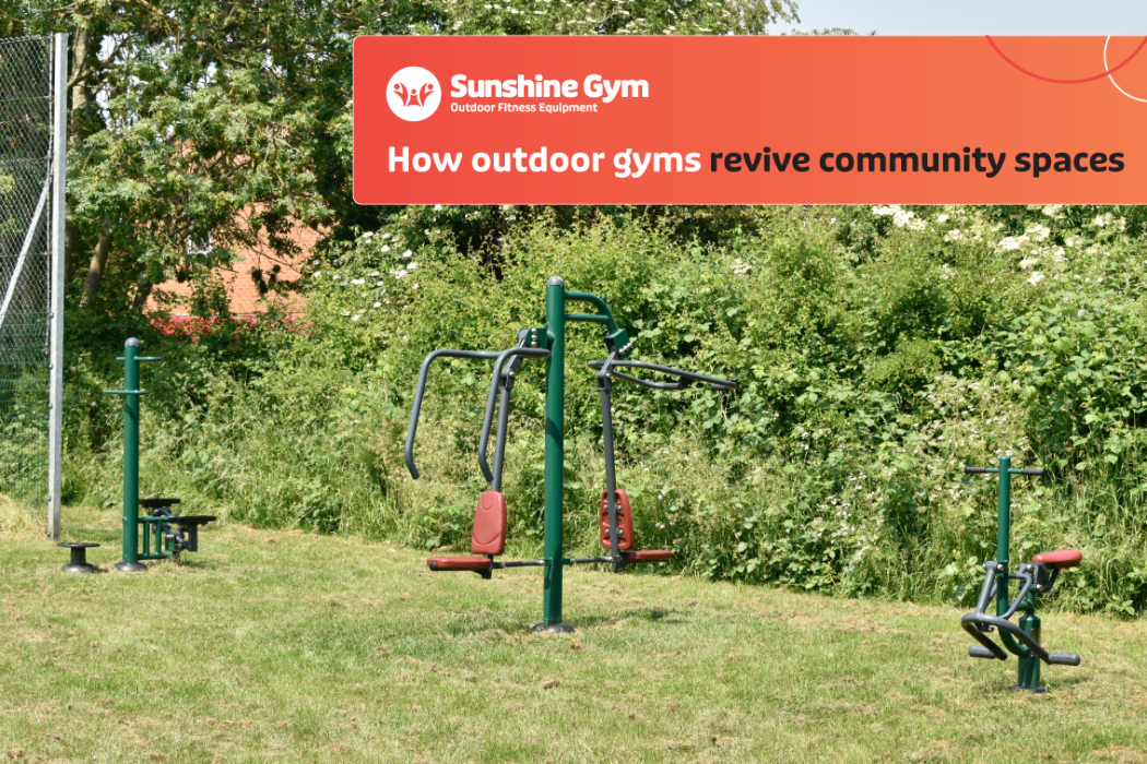 Reviving Community Spaces with Outdoor Gym Equipment
