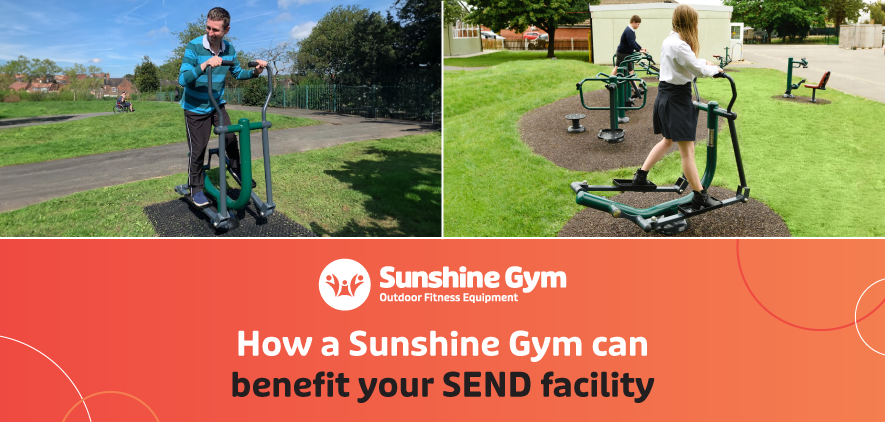 How a Sunshine Gym can benefit your SEND facility
