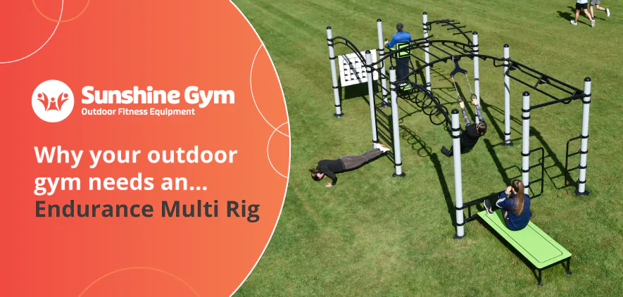 Why your outdoor gym needs an… Endurance Multi Rig