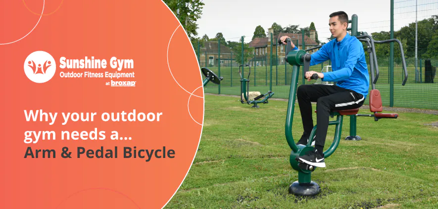 Why your outdoor gym needs an… Arm and Pedal Bicycle