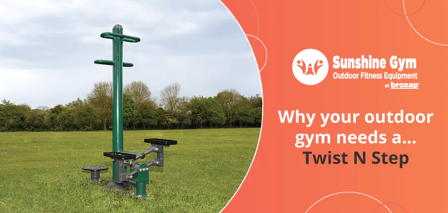 Why your outdoor gym needs a… Twist N Step