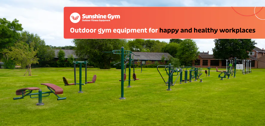 Outdoor gym equipment for happy and healthy workplaces