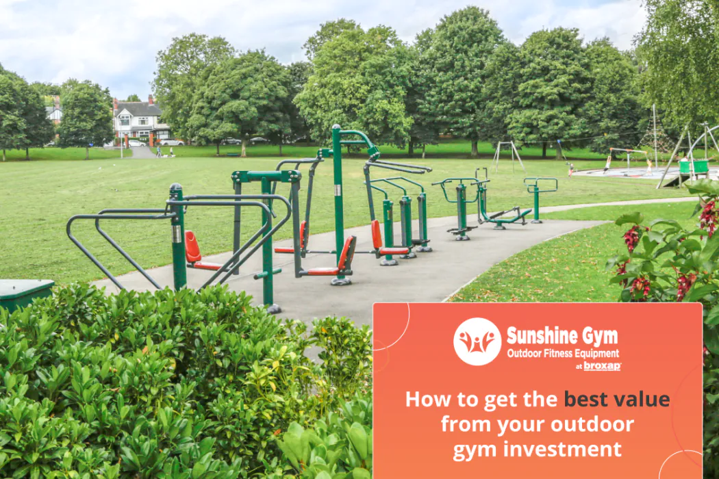 How to get the best value from your outdoor gym investment