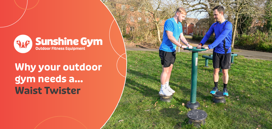 Why your outdoor gym needs… a Waist Twister