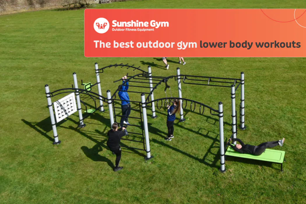 The best outdoor gym equipment for a lower body workout